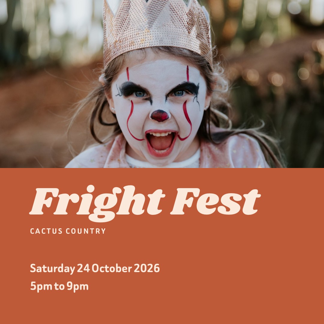 Fright Fest at Cactus Country — Saturday 24 October 2026, 5pm to 9pm.